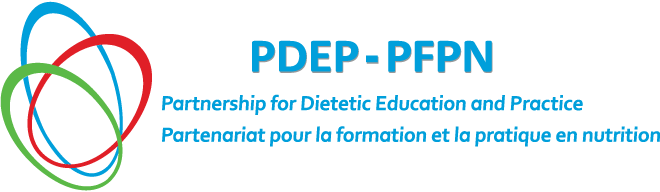 PDEP - Partnership for Dietetic Education and Practice | PFPN - Partenariat pour la formation et la pratique en nutrition
